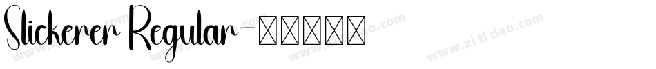 Slickerer Regular字体转换